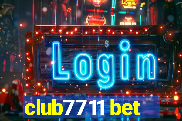 club7711 bet